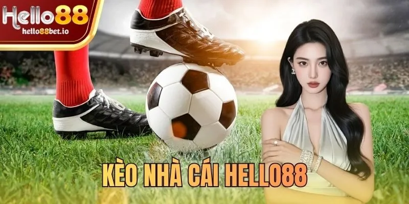 kèo nhà cái Hello88
